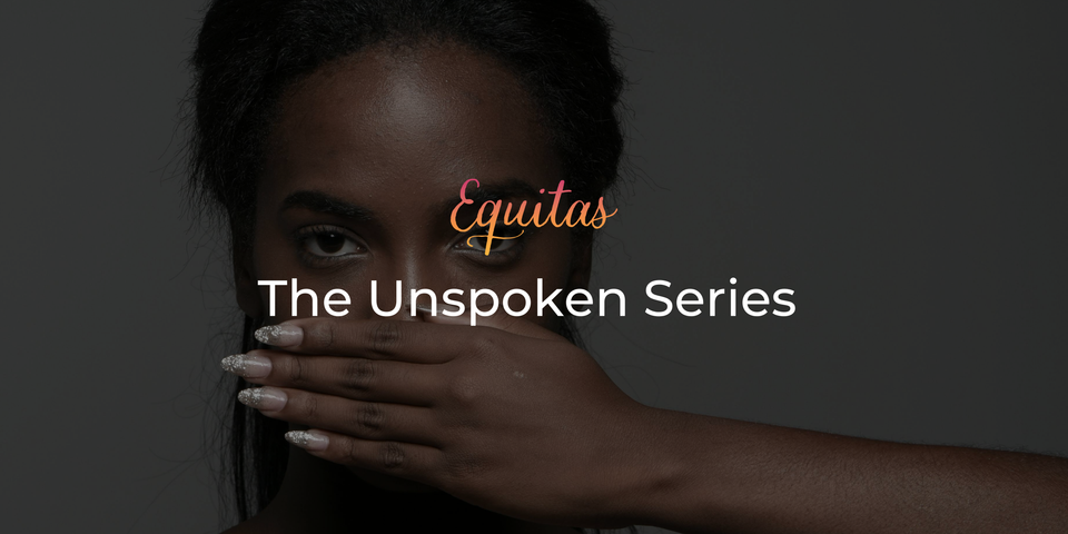 Unspoken: “We teach girls to be flawless, then question their lack of confidence.”